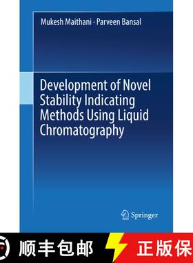 【3-4周达】Development of Novel Stability Indicating Methods Using Liquid Chromatography [9789811387227]