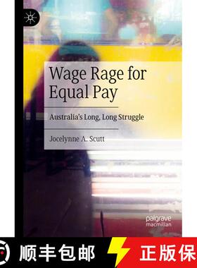 【3-4周达】Wage Rage for Equal Pay : Australia's Long, Long Struggle [9783031421778]