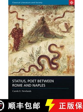 【3-4周达】Statius, Poet Between Rome and Naples: Poet Between Rome and Naples [9781780932132]
