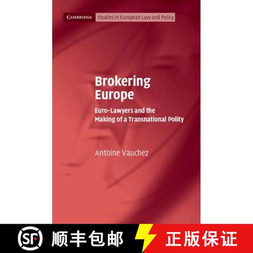预订 精装 Brokering Europe: Euro-Lawyers and the Making of a Transnational Polity - Brokering Europe:... [9781107042360]