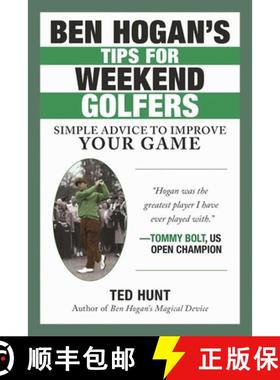 【3-4周达】Ben Hogan's Tips for Weekend Golfers: Simple Advice to Improve Your Game [9781510722286]