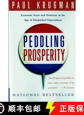 【3-4周达】Peddling Prosperity: Economic Sense and Nonsense in an Age of Diminished Expectations [9780393312928]