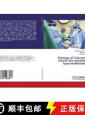 预订 Etiology of Colorectal Cancer and promoter hypermethylation [9786202068581]