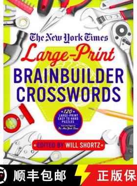 【3-4周达】The New York Times Large-Print Brainbuilder Crosswords: 120 Large-Print Easy to Hard Puzzl... [9781250093738]