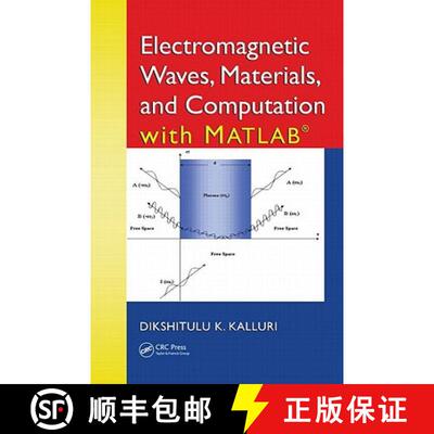 【3-4周达】精装 Electromagnetic Waves, Materials, and Computation with MATLAB (R) [9781439838679]
