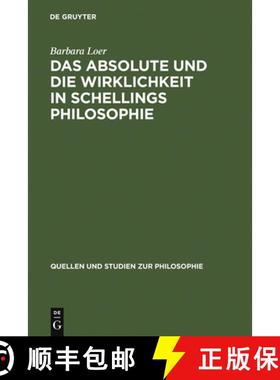 【3-4周达】Das Absolute Und Die Wirklichkeit in Schellings Philosophie: Mit Der Erstedition Einer Han... [9783110043297]