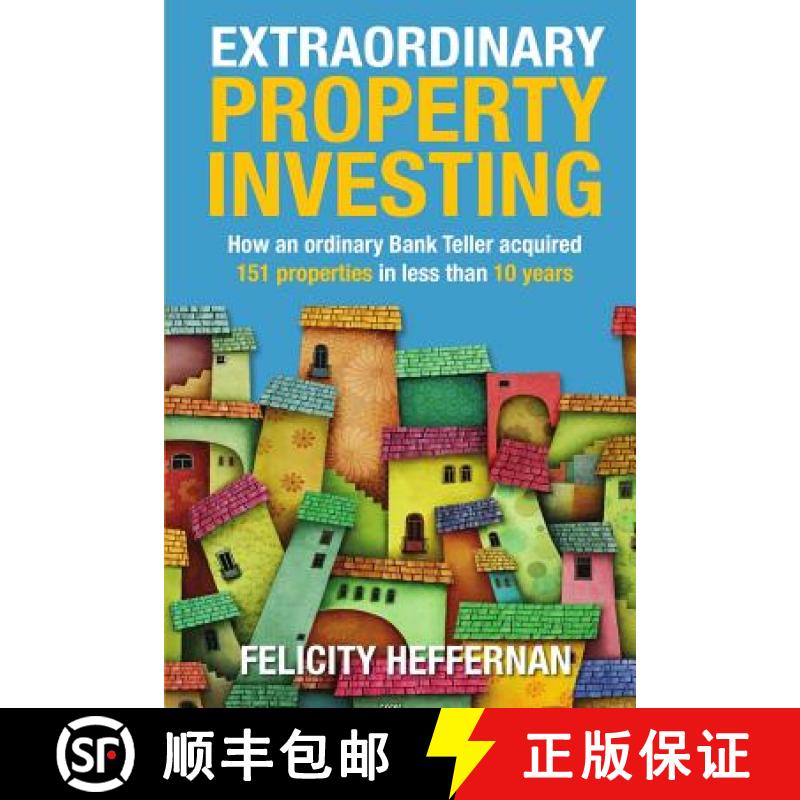 【3-4周达】Extraordinary Property Investing: How an ordinary bank teller acquired 151 properties [9780994584113]