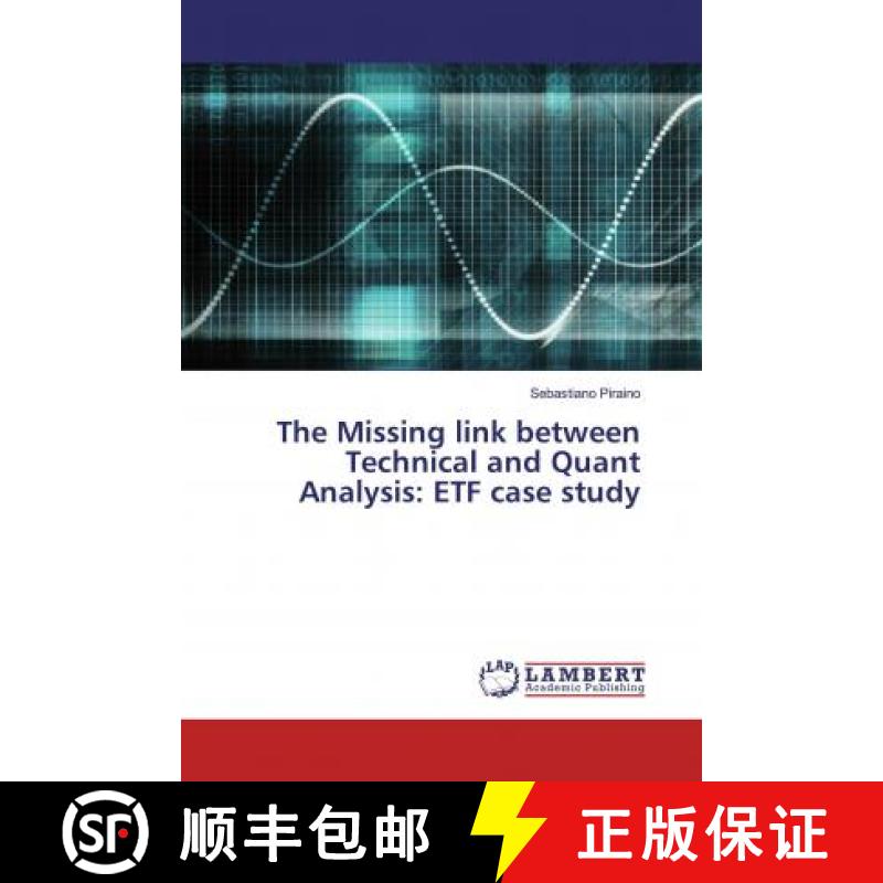 预订 The Missing link between Technical and Quant Analysis: ETF case study [9786200247124]