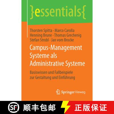 【3-4周达】Campus-Management Systeme als Administrative Systeme : Basiswissen und Fallbeispiele zur G... [9783658115944]