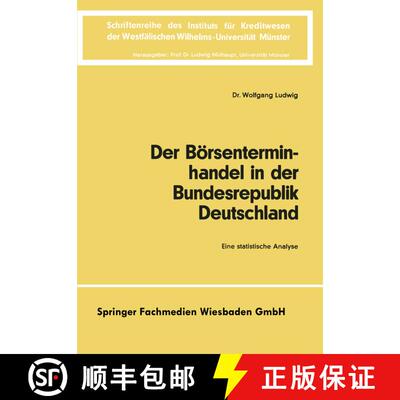 【3-4周达】Der Börsenterminhandel in der Bundesrepublik Deutschland : Eine statistische Analyse [9783663000266]