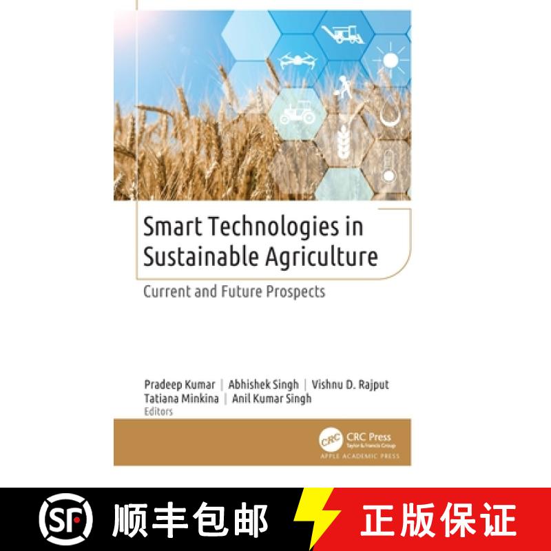 【3-4周达】Smart Technologies in Sustainable Agriculture: Current and Future Prospects [9781774916889]