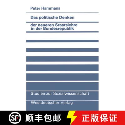 【3-4周达】Das politische Denken der neueren Staatslehre in der Bundesrepublik : Eine Studie zum poli... [9783531118093]