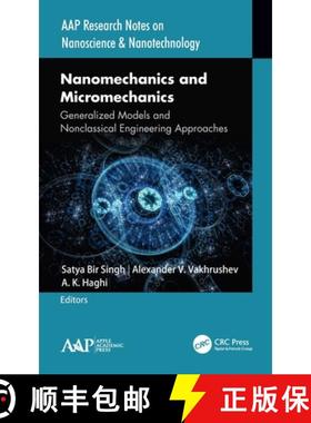 【3-4周达】Nanomechanics and Micromechanics: Generalized Models and Nonclassical Engineering Approaches [9781771888332]