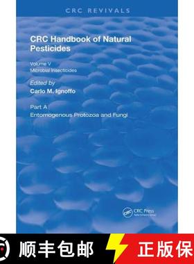 【3-4周达】CRC Handbook of Natural Pesticides: Microbial Insecticides Part a Entomogenous Protozoa an... [9781138597020]