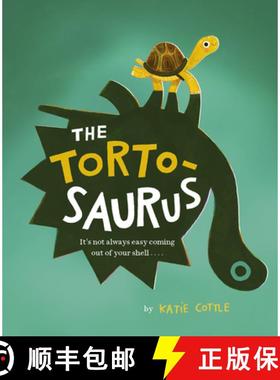 【3-4周达】The Tortosaurus: It's not always easy coming out of your shell... [9781664300682]