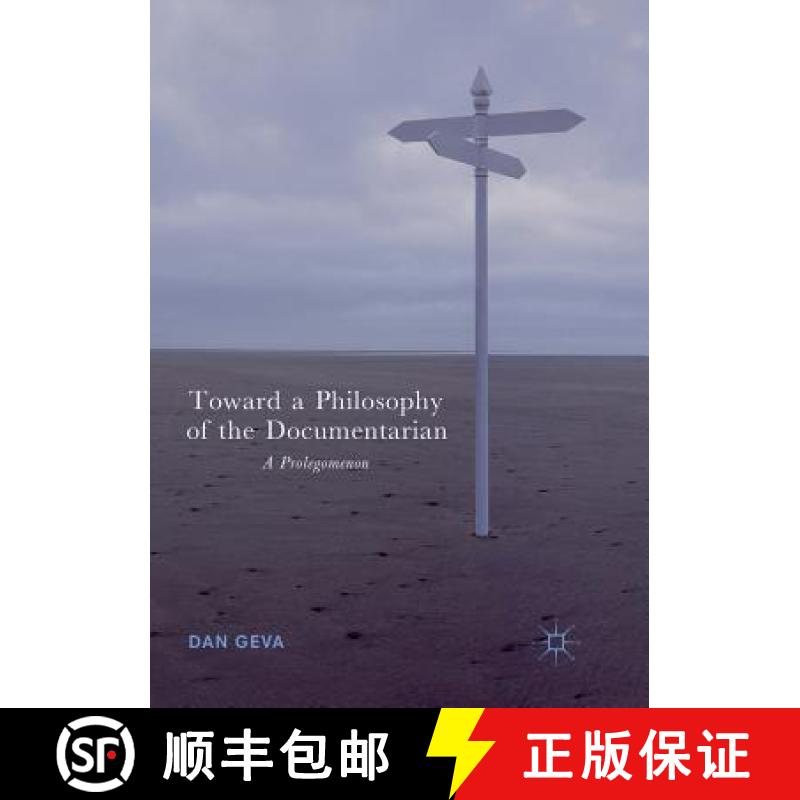 【3-4周达】Toward a Philosophy of the Documentarian : A Prolegomenon [9783030092665]
