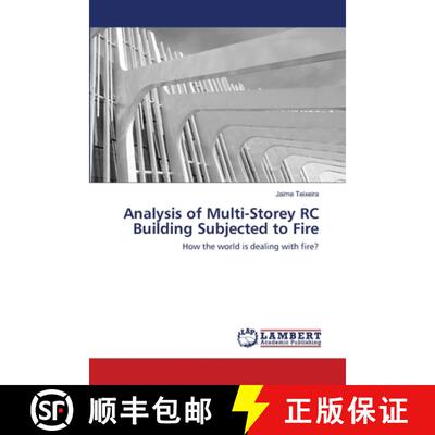 预订 Analysis of Multi-Storey RC Building Subjected to Fire [9786200850539]