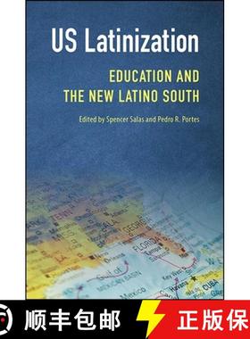 【3-4周达】Us Latinization: Education and the New Latino South [9781438464992]