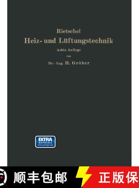 【3-4周达】H. Rietschels Leitfaden der Heiz- und Lüftungstechnik (8. Auflage 1928) (8. Auflage 1928)... [9783662407219]