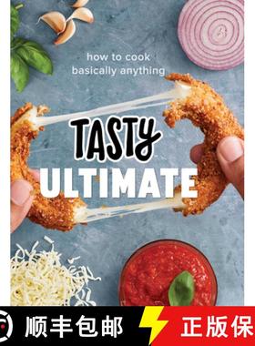 【3-4周达】Tasty Ultimate: How to Cook Basically Anything (an Official Tasty Cookbook) [9780525575863]