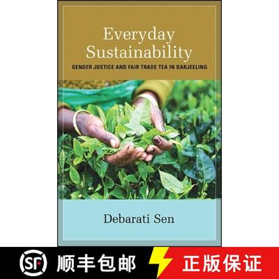 【3-4周达】Everyday Sustainability : Gender Justice and Fair Trade Tea in Darjeeling [9781438467146]