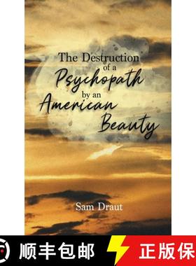 【3-4周达】The Destruction of a Psychopath by an American Beauty [9781953048738]