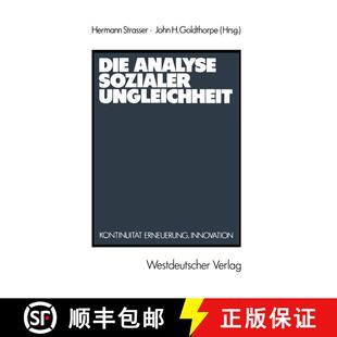【3-4周达】Die Analyse sozialer Ungleichheit : Kontinuität, Erneuerung, Innovation [9783531117515]