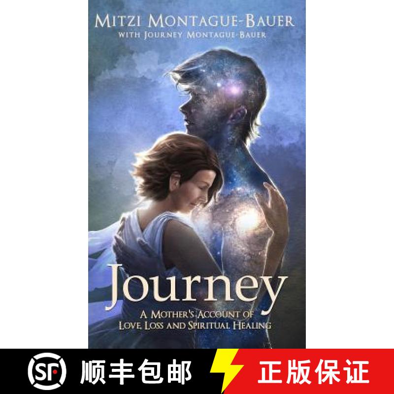 【3-4周达】Journey: A Mother's Account of Love, Loss and Spiritual Healing [9781944027520]