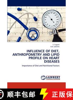 预订 Influence of Diet, Anthropometry and Lipid Profile on Heart Diseases [9783659190636]