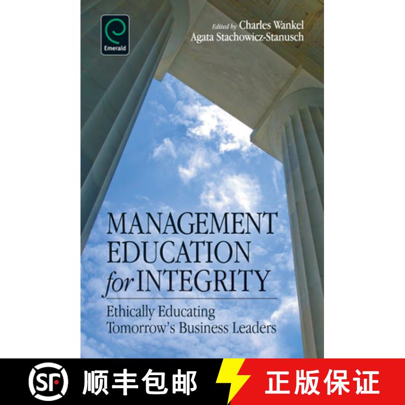 【3-4周达】Management Education for Integrity: Ethically Educating Tomorrow's Business Leaders [9781780520681]