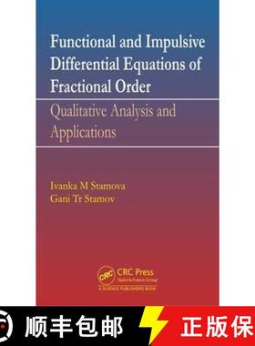【3-4周达】Functional and Impulsive Differential Equations of Fractional Order: Qualitative Analysis ... [9781498764834]
