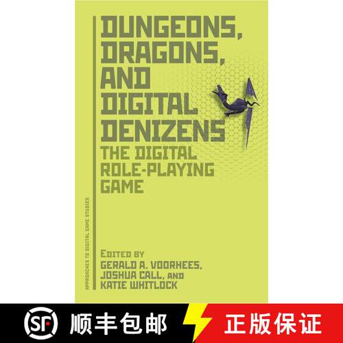 【3-4周达】Dungeons, Dragons, and Digital Denizens: The Digital Role-Playing Game [9781441195180]