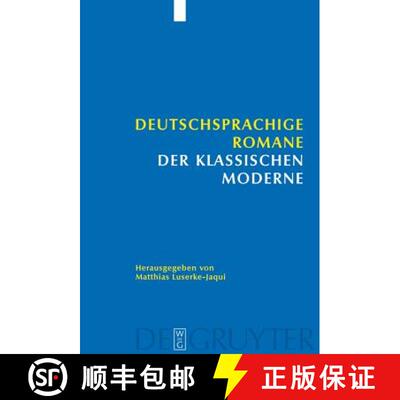 【3-4周达】Deutschsprachige Romane der klassischen Moderne [9783110189605]