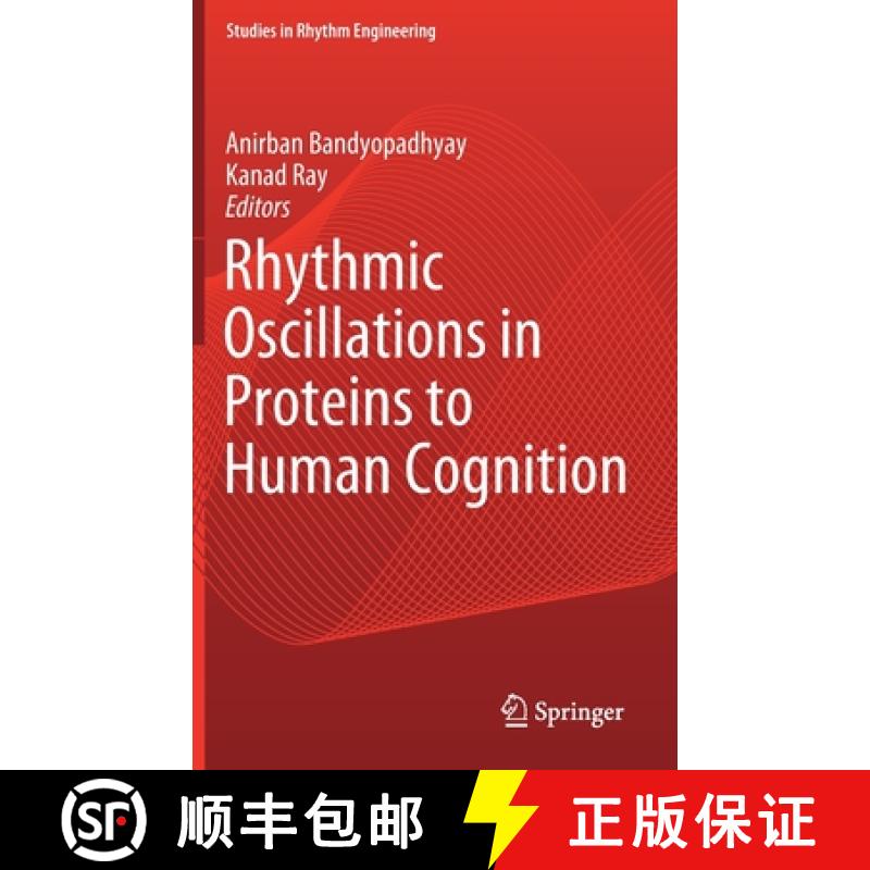 【3-4周达】Rhythmic Oscillations in Proteins to Human Cognition [9789811572524]