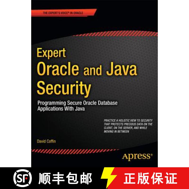 【4周达】Expert Oracle and Java Security : Programming Secure Oracle Database Applications With Java [9781430238317]