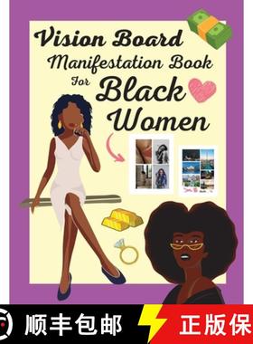 预订 Vision Board Manifestation Book for Black Women: Attract Love, Money, Family & Vacations with th... [9781915363107]