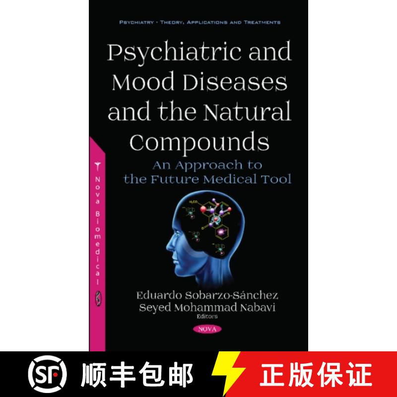 【3-4周达】Psychiatric and Mood Diseases and the Natural Compounds: An Approach to the Future Medical... [9781536132755]