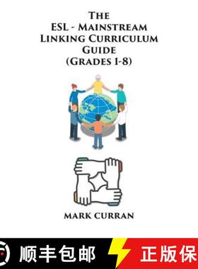 【3-4周达】The E.S.L Mainstream Linking Curriculum Guide (Grades 1-8) [9781643503882]
