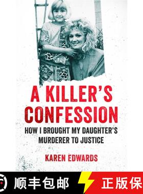 【3-4周达】Killer's Confession: How I Brought My Daughter's Murderer to Justice [9781472266668]