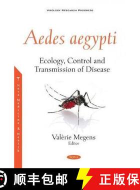 【3-4周达】Aedes aegypti: Ecology, Control and Transmission of Disease [9781536181975]