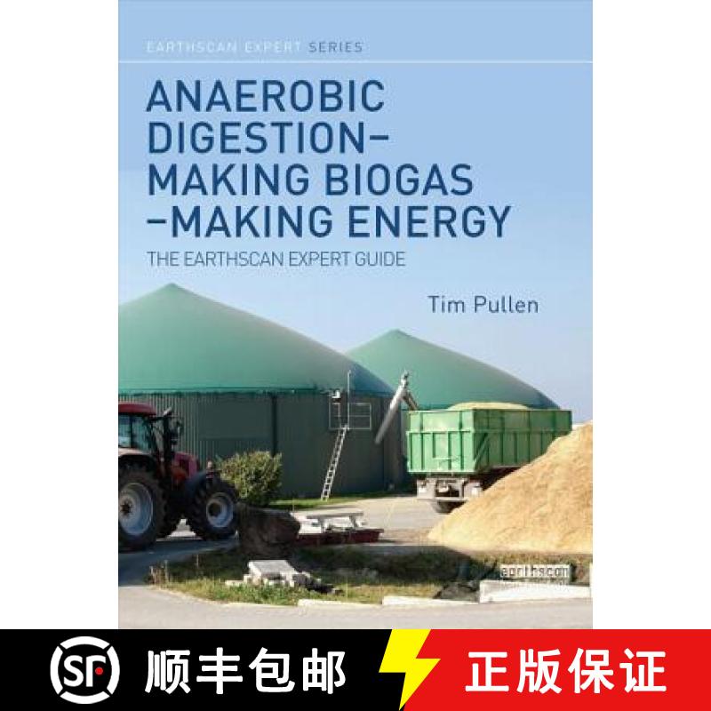 【3-4周达】Anaerobic Digestion - Making Biogas - Making Energy: The Earthscan Expert Guide [9780415713481]