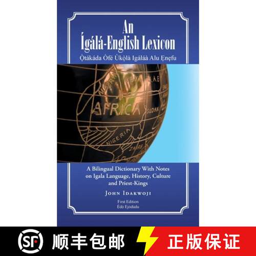 【3-4周达】精装 An Ígálá-English Lexicon: A Bilingual Dictionary with Notes on Igala Language, His... [9781482827873]