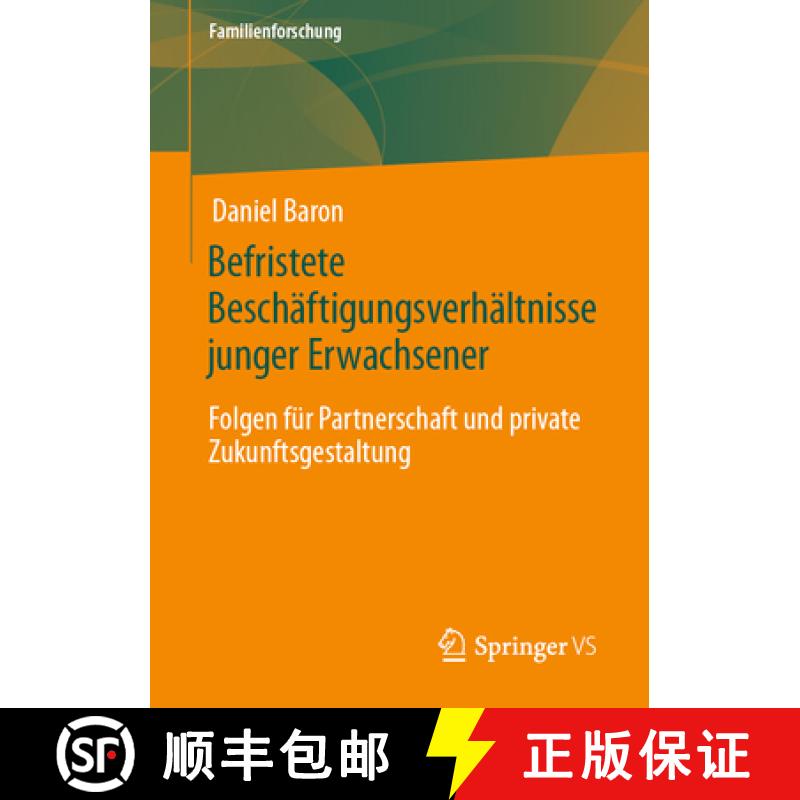 【3-4周达】Befristete Beschäftigungsverhältnisse junger Erwachsener : Folgen für Partnerschaft und... [9783658404352]