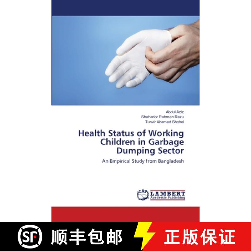 预订 Health Status of Working Children in Garbage Dumping Sector [9783659198632] - 实物图