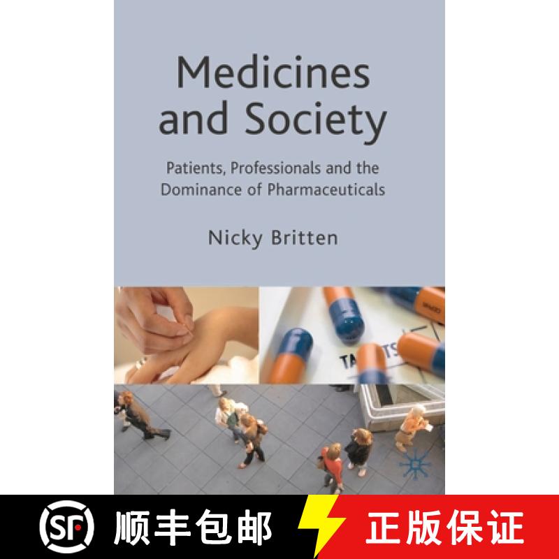 【3-4周达】Medicines and Society : Patients, Professionals and the Dominance of Pharmaceuticals [9780230205109]