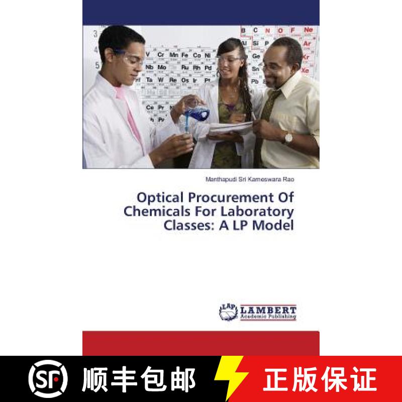 预订 Optical Procurement Of Chemicals For Laboratory Classes: A LP Model [9783659812163]