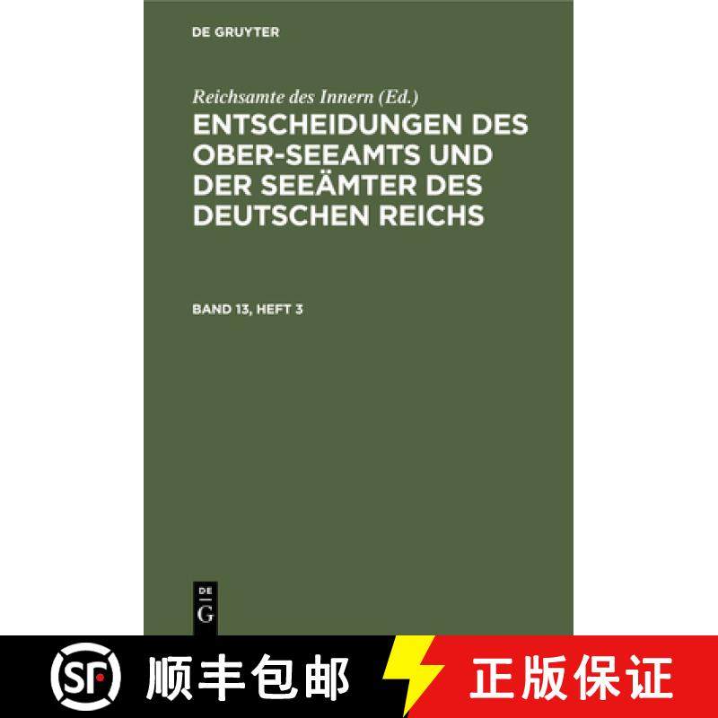 预订 Entscheidungen Des Ober-Seeamts Und Der Seeämter Des Deutschen Reichs. Band 13, Heft 3 [9783112441718]