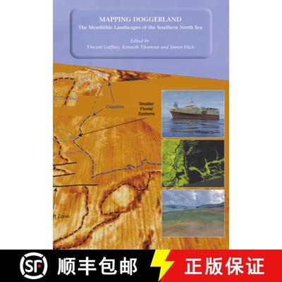 【3-4周达】Mapping Doggerland: The Mesolithic Landscapes of the Southern North Sea: The Mesolithic La... [9781905739141]