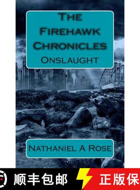 【3-4周达】The Firehawk Chronicles: Onslaught [9780985581855]