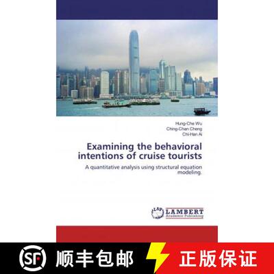 预订 Examining the behavioral intentions of cruise tourists [9786139989485]